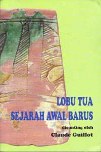 Lobu Tua: Sejarah Awal Barus