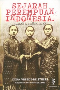 Sejarah Perempuan Indonesia: Gerakan dan Pencapaian