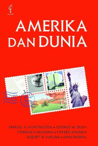 Amerika dan Dunia: Memperdebatkan Bentuk Baru Politik Internasional