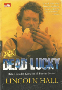 Dead Lucky: Hidup Sesudah Kematian di Puncak Everest