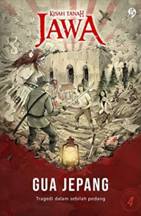 Image of Kisah Tanah Jawa: Gua Jepang