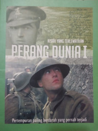 Kisah yang Terlewatkan: Perang Dunia I