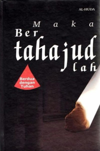 Maka Bertahajudlah Berdua dengan Tuhan