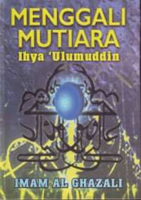 Menggali Mutiara Ihya 'Ulumuddin