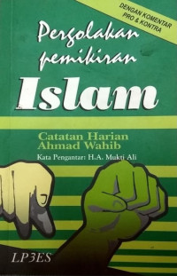 Pergolakan Pemikiran Islam: Catatan Harian Ahmad Wahib