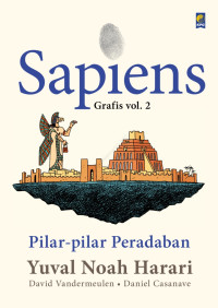 Sapiens Grafis vol. 2: Pilar-pilar Peradaban