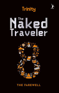 The Naked Traveler 8