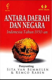 Antara Daerah dan Negara: Indonesia Tahun 1950-an