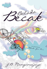 Image of Balada Becak atau Sebuah Riwayat Melodi Yus-Riri