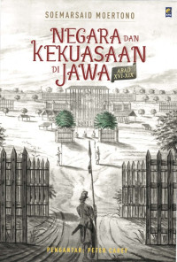 Image of Negara dan Kekuasaan di Jawa Abad XVI-XIX