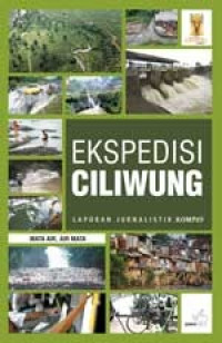 Ekspedisi Ciliwung: Laporan Jurnalistik Kompas