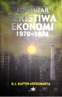 Komentar Peristiwa Ekonomi 1970-1974