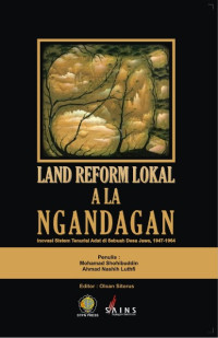 Land Reform Lokal A La Ngandangan: Inovasi Sistem Tenurial Adat di Sebuah Desa Jawa, 1947-1964