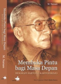 Membuka Pintu bagi Masa Depan: Biografi Sartono Kartodirdjo
