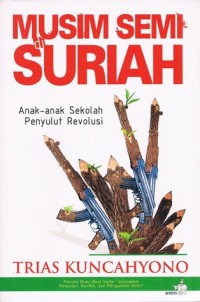 Musim Semi di Suriah: Anak-anak Sekolah Penyulut Revolusi