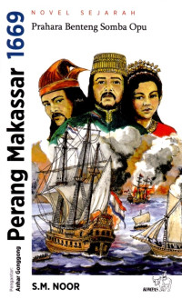 Perang Makassar 1669: Prahara Benteng Somba Opu