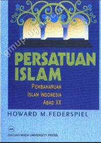 Persatuan Islam: Pembaharuan Islam Indonesia Abad XX