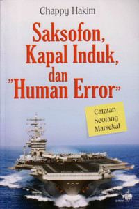 Saksofon, Kapal Induk, dan Human Error