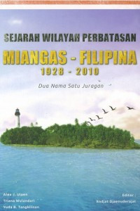 Sejarah Wilayah Perbatasan: Miangas-Fillipina 1928-2010