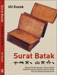 Surat Batak, Sejarah Perkembangan Tulisan Batak Berikut Pedoman Menulis Aksara Batak dan Cap Si Singamangaraja XII