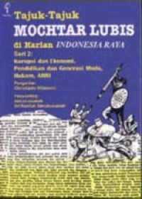Tajuk-tajuk Mochtar Lubis di Harian Indonesia Raya Seri 2: Korupsi dan ekonomi, Pendidikan dan Generasi Muda, Hukum, ABRI