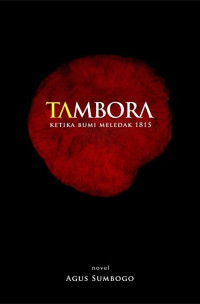 Tambora: Ketika Bumi Meledak 1815