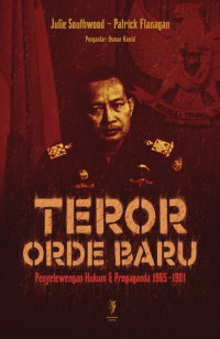 Image of Teror Orde Baru:  Penyelewengan Hukum & Propaganda 1965-1981